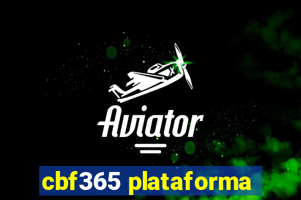 cbf365 plataforma